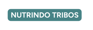 nutrindo tribos